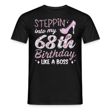 Steppin Into My 68th Birthday 68. Geburtstags - Men's T-Shirt - black - Front - AI Model Male 178 light (178cm)