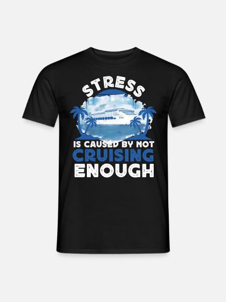 Cruise Ship Vacation Stress Is - Men's T-Shirt - black