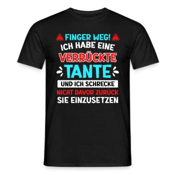 Finger weg! Habe eine verrückte Tante coole Tante - Männer T-Shirt - Schwarz - Vorne - AI Model Male 178 light (178cm)