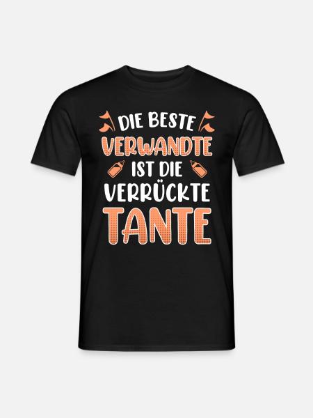 Die beste Verwandte ist die verrückte Tante - Männer T-Shirt - Schwarz