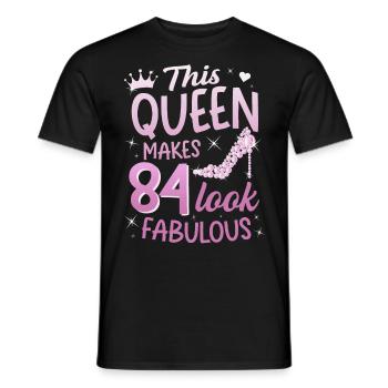 This Queen makes 84 look Fabulous 84th birthday - Men's T-Shirt - black - Front - AI Model Male 178 light (178cm)