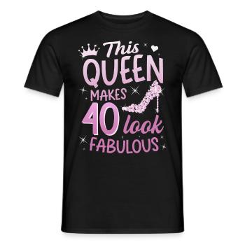 This Queen makes 40 look Fabulous 40th birthday - Men's T-Shirt - black - Front - AI Model Male 178 light (178cm)