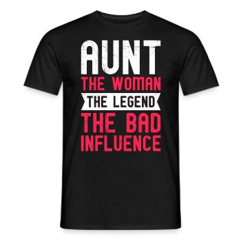 Aunt The woman with the bad influence Aunt - Men's T-Shirt - black - Front - AI Model Male 178 light (178cm)