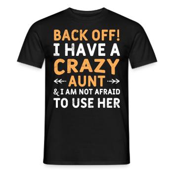 Finger weg! Ich habe eine verrückte Tante - Männer T-Shirt - Schwarz - Vorne - AI Model Male 178 light (178cm)