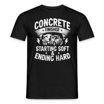 Starting Soft & Ending Hard Betonbauer - Männer T-Shirt - Schwarz - Vorne - AI Model Male 178 light (178cm)