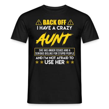 Caution I have a crazy aunt super aunt - Men's T-Shirt - black - Front - AI Model Male 178 light (178cm)
