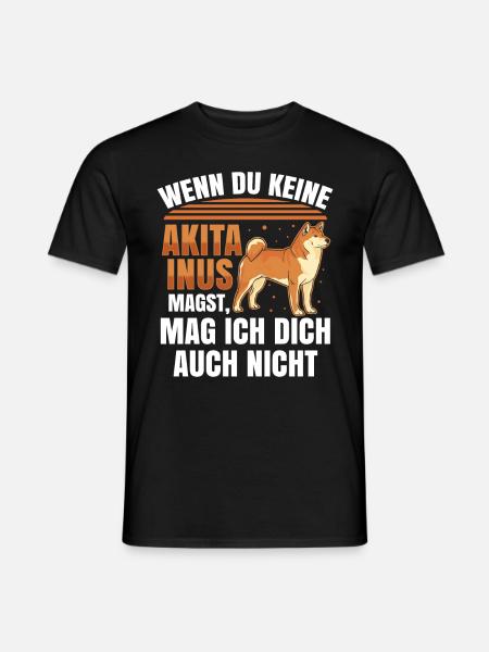 Akita Inu nicht mögen Japan Hund Shiba Inu - Männer T-Shirt - Schwarz