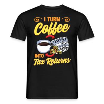 Coffee to taxes Tax Advisor Accountant - Men's T-Shirt - black - Front - AI Model Male 178 light (178cm)