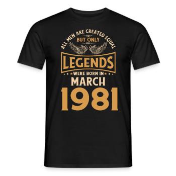 Anniversaire Les légendes sont nées en mars 1981 - T-shirt homme - noir - Devant - AI Model Male 178 light (178cm)