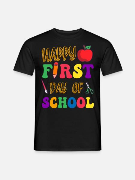 Happy First Day of School Back to School Teacher - Men's T-Shirt - black