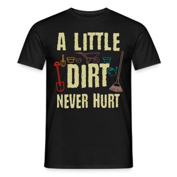 A Little Dirt Never Hurt Gardening Garden Gardener - Men's T-Shirt - black - Front - AI Model Male 178 light (178cm)