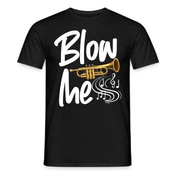Trumpet Player Blow Me - Männer T-Shirt - Schwarz - Vorne - AI Model Male 178 light (178cm)