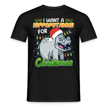I want a Hippotmus for Christmas - Männer T-Shirt - Schwarz - Vorne - AI Model Male 178 light (178cm)
