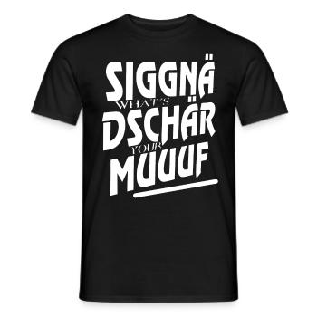siggnädschär muuuf weiss - Männer T-Shirt - Schwarz - Vorne - AI Model Male 178 light (178cm)