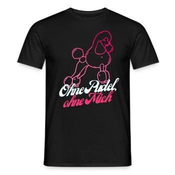 Ohne Pudel ohne mich Hundemotiv Rosa Vintage Hund - Männer T-Shirt - Schwarz - Vorne - AI Model Male 178 light (178cm)