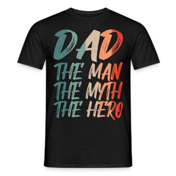 Dad the man the myth the hero - Men's T-Shirt - black - Front - AI Model Male 178 light (178cm)