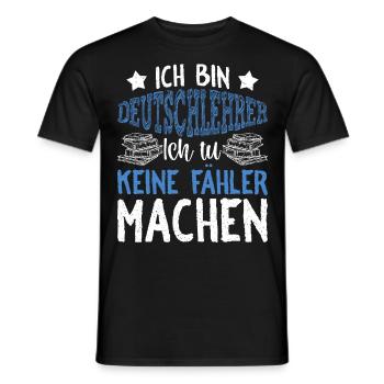 Ich Bin Deutschlehrer Schule Grammatik Grammatiker - Männer T-Shirt - Schwarz - Vorne - AI Model Male 178 light (178cm)