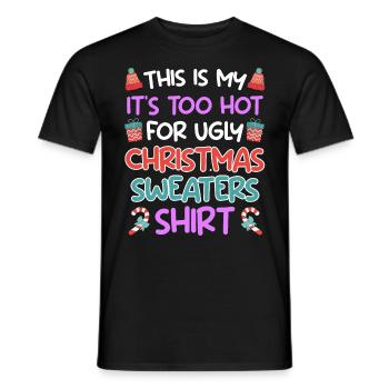 Zu heiß für Ugly Christmas Sweaters - Männer T-Shirt - Schwarz - Vorne - AI Model Male 178 light (178cm)