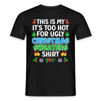 Es ist zu heiß für Ugly Christmas - Männer T-Shirt - Schwarz - Vorne - AI Model Male 178 light (178cm)