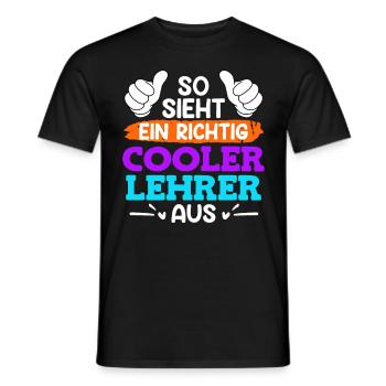 So sieht ein cooler Lehrer aus Lehrer - Männer T-Shirt - Schwarz - Vorne - AI Model Male 178 light (178cm)