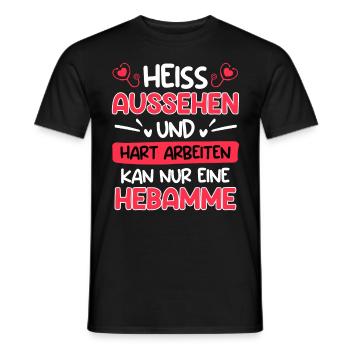 Hart arbeiten & gut aussehen kann nur eine Hebamme - Männer T-Shirt - Schwarz - Vorne - AI Model Male 178 light (178cm)