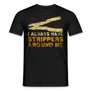 J’ai toujours des strip-teaseuses autour de moi Électricien - T-shirt homme - noir - Devant - AI Model Male 178 light (178cm)