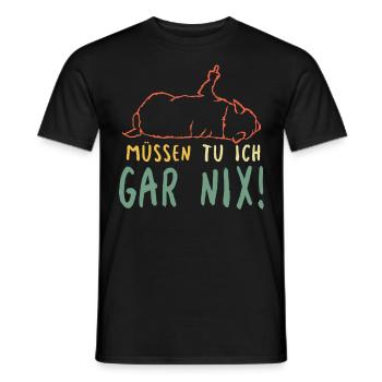 Fauler Hund Müssen Tu Ich Gar Nix Spruch - Männer T-Shirt - Schwarz - Vorne - AI Model Male 178 light (178cm)