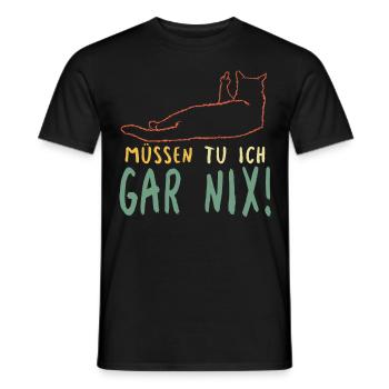 Faule Katze Müssen Tu Ich Gar Nix Spruch - Männer T-Shirt - Schwarz - Vorne - AI Model Male 178 light (178cm)