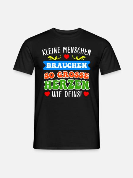 Kleine Menschen brauchen große Herzen Erzieherin - Männer T-Shirt - Schwarz