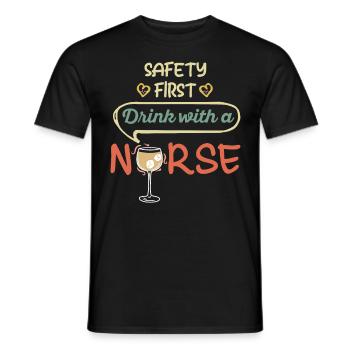 Safety First Drink avec Funny Nurse - T-shirt homme - noir - Devant - AI Model Male 178 light (178cm)