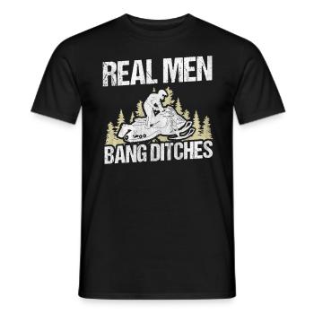 Real Men Bang Ditches Snowmobile - Men's T-Shirt - black - Front - AI Model Male 178 light (178cm)