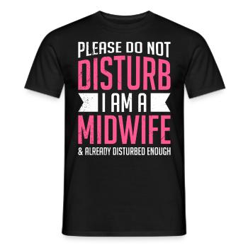 S’il vous plaît ne dérangez pas Je suis une sage-femme perturbée - T-shirt homme - noir - Devant - AI Model Male 178 light (178cm)