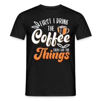 Drôle d’abord je bois le café pour l’amateur de café - T-shirt homme - noir - Devant - AI Model Male 178 light (178cm)