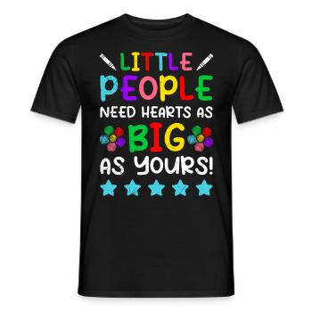 Kleine Menschen brauchen große Herzen Kindergarten - Männer T-Shirt - Schwarz - Vorne - AI Model Male 178 light (178cm)