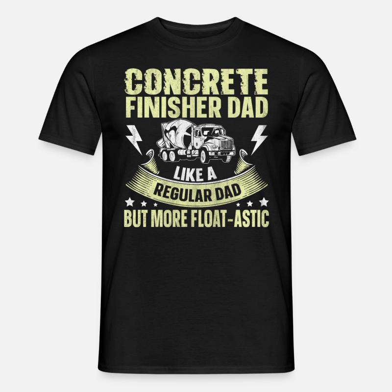 Float-Astic Concrete Finisher Dad Betonbauer - Männer T-Shirt - Schwarz