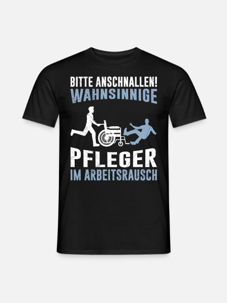 Anschnallen Pfleger im Arbeitsrausch Altenpfleger - Männer T-Shirt - Schwarz