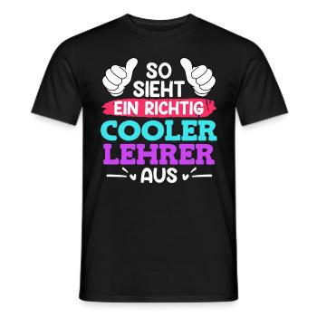 So sieht ein cooler Lehrer aus Lehrer - Männer T-Shirt - Schwarz - Vorne - AI Model Male 178 light (178cm)