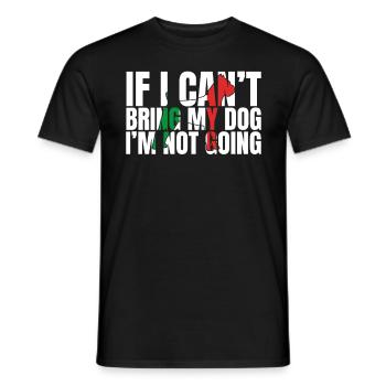 If I Can't Bring My Dog I'm Not Going - Men's T-Shirt - black - Front - AI Model Male 178 light (178cm)