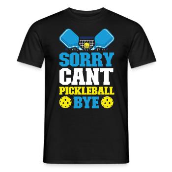 Pickleball Sorry. Cant. Pickleball - Men's T-Shirt - black - Front - AI Model Male 178 light (178cm)