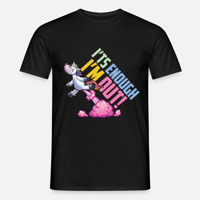 Einhorn Its Enough Im Out - Männer T-Shirt - Schwarz