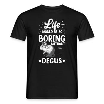 Wäre langweilig ohne Degu chilenisches Nagetier - Männer T-Shirt - Schwarz - Vorne - AI Model Male 178 light (178cm)
