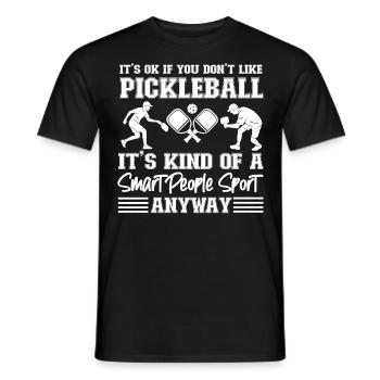 Pickleball It's Ok If You Don't - Männer T-Shirt - Schwarz - Vorne - AI Model Male 178 light (178cm)