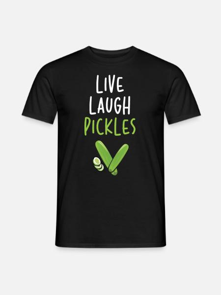 Live Laugh Pickles - Men's T-Shirt - black