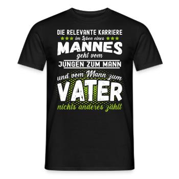 Die relevante Karriere im Leben eines Mannes - Männer T-Shirt - Schwarz - Vorne - AI Model Male 178 light (178cm)