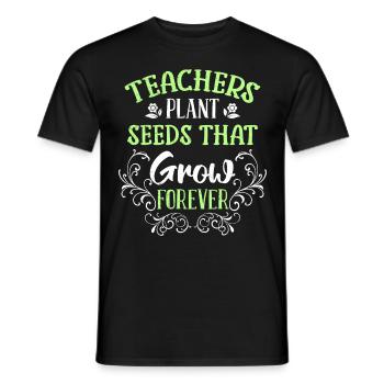 Lehrer pflanzen Samen die wachsen Lehrer - Männer T-Shirt - Schwarz - Vorne - AI Model Male 178 light (178cm)