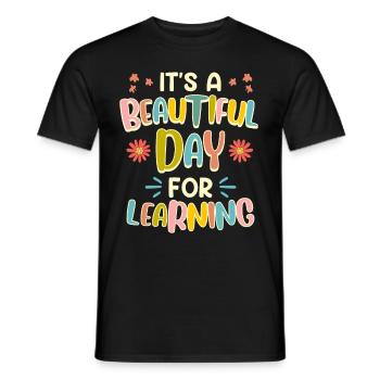 Class It's a great day to learn teachers - Men's T-Shirt - black - Front - AI Model Male 178 light (178cm)
