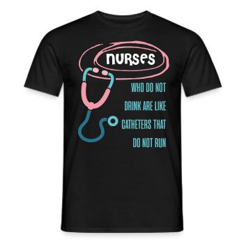 Katheter laufen nur beim saufen Krankenschwester - Männer T-Shirt - Schwarz - Vorne - AI Model Male 178 light (178cm)