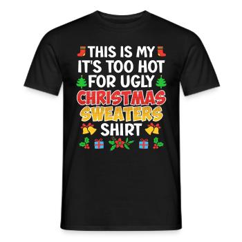 Es ist zu heiß für Ugly Christmas - Männer T-Shirt - Schwarz - Vorne - AI Model Male 178 light (178cm)