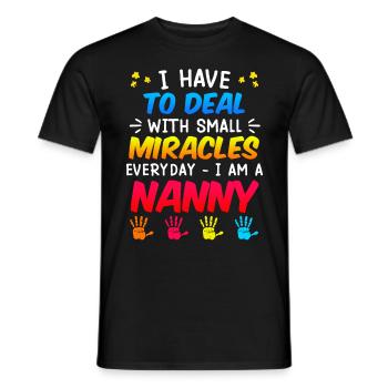 I deal with miracles every day childminder - Men's T-Shirt - black - Front - AI Model Male 178 light (178cm)