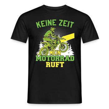 Keine Zeit Mein Motorrad Ruft - Männer T-Shirt - Schwarz - Vorne - AI Model Male 178 light (178cm)